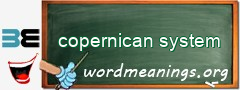 WordMeaning blackboard for copernican system